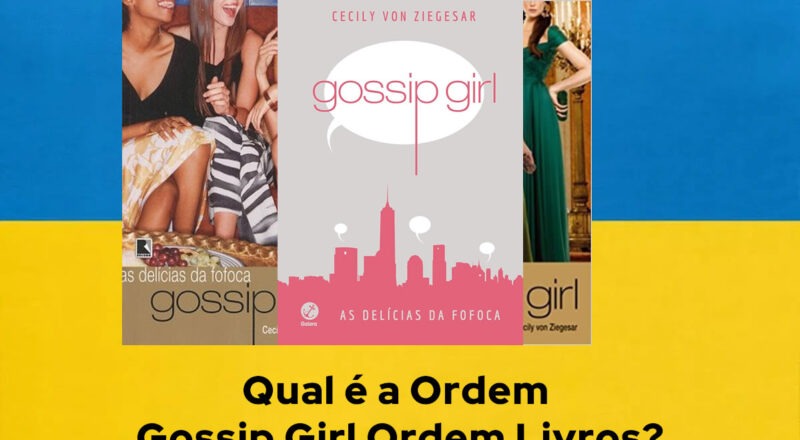 Ordem de Leitura Gossip Girl Ordem Livros