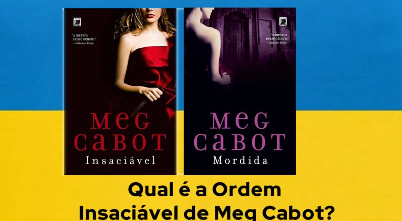 Ordem de Leitura Insaciável de Meg Cabot