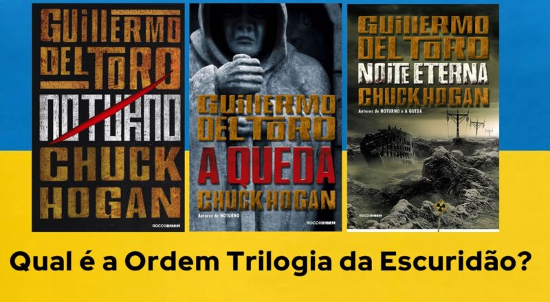 Qual é a Ordem Trilogia da Escuridão?