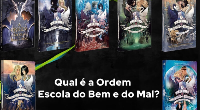 Ordem de Leitura A Escola do Bem e do Mal