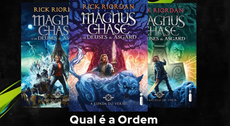 Ordem de Leitura Magnus Chase e os deuses de Asgard