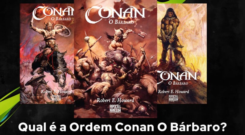 Qual é a Ordem Conan O Bárbaro?