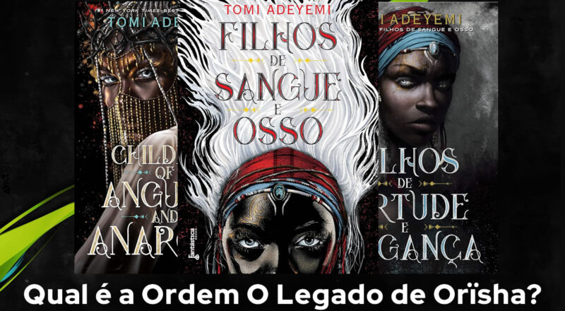 Qual é a Ordem O Legado de Orïsha?