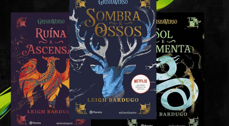 Ordem de Leitura Sombra e Ossos Grisha